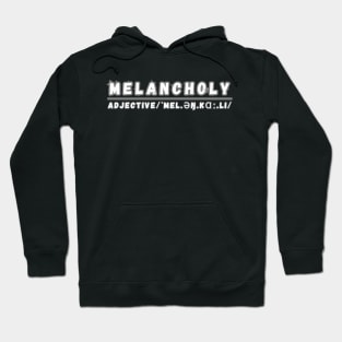 Word Melancholy Hoodie